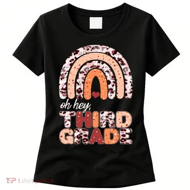Oh Hey Third Grade Leopard Print Pattern Rainbow Women's T-Shirt