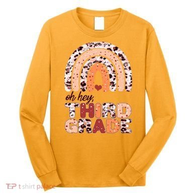 Oh Hey Third Grade Leopard Print Pattern Rainbow Long Sleeve Shirt