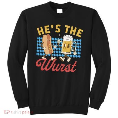 Oktoberfes Hes The Wurst Shes A Brat Couples Matching Sweatshirt