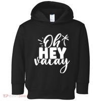 Oh Hey Vacay Palm Tree Summer Toddler Hoodie thumb 0