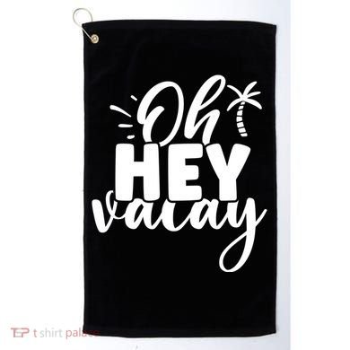 Oh Hey Vacay Palm Tree Summer Golf Towel