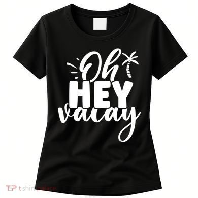 Oh Hey Vacay Palm Tree Summer Women's T-Shirt