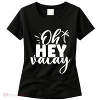 Oh Hey Vacay Palm Tree Summer Women's T-Shirt thumb 0