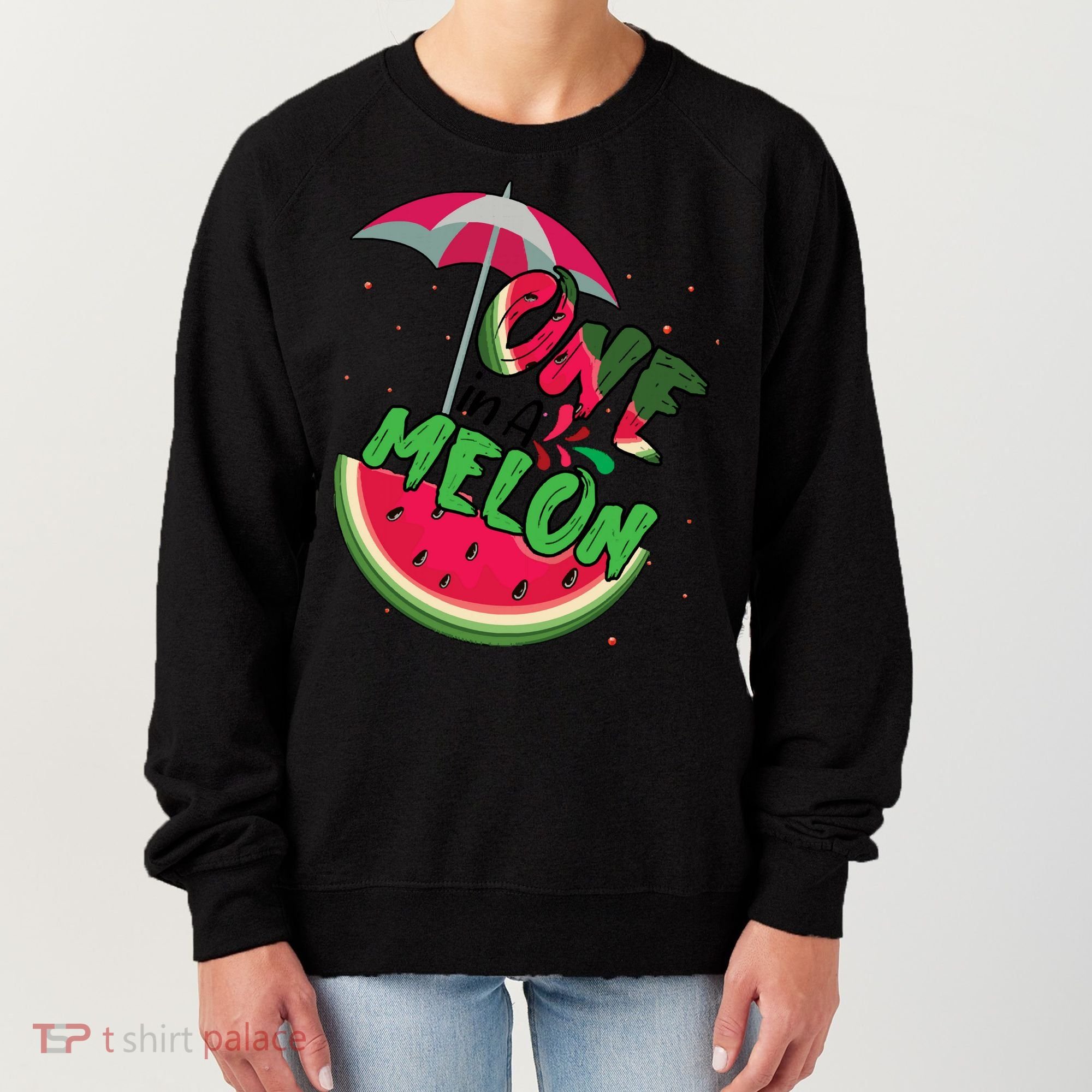 One In A Melon Adorable Cute Fun Summer Watermelon Gift Tee Women's Sweatshirt