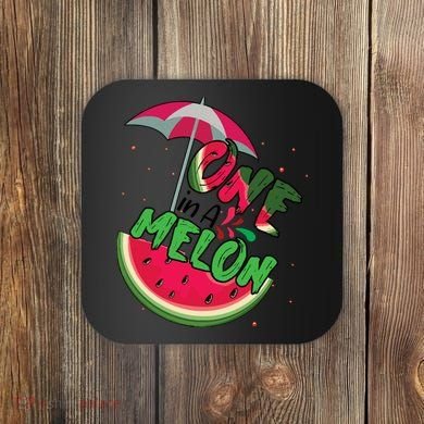 One In A Melon Adorable Cute Fun Summer Watermelon Gift Tee Coaster