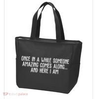 Once In A While Someone Amazing Comes Along And Here I Am Funny Tote Bag thumb 3