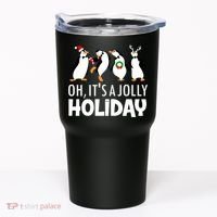 Oh, It's A Jolly Holiday Classic Tumbler thumb 0