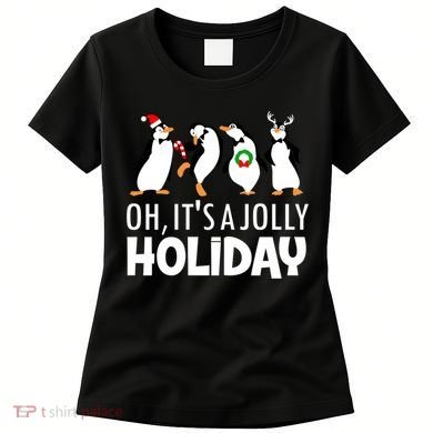 Oh, It's A Jolly Holiday Classic Women's T-Shirt