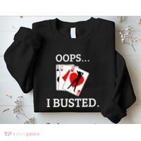 Oops I Busted Blackjack Sexy Queen Of Hearts Sweatshirt thumb 2