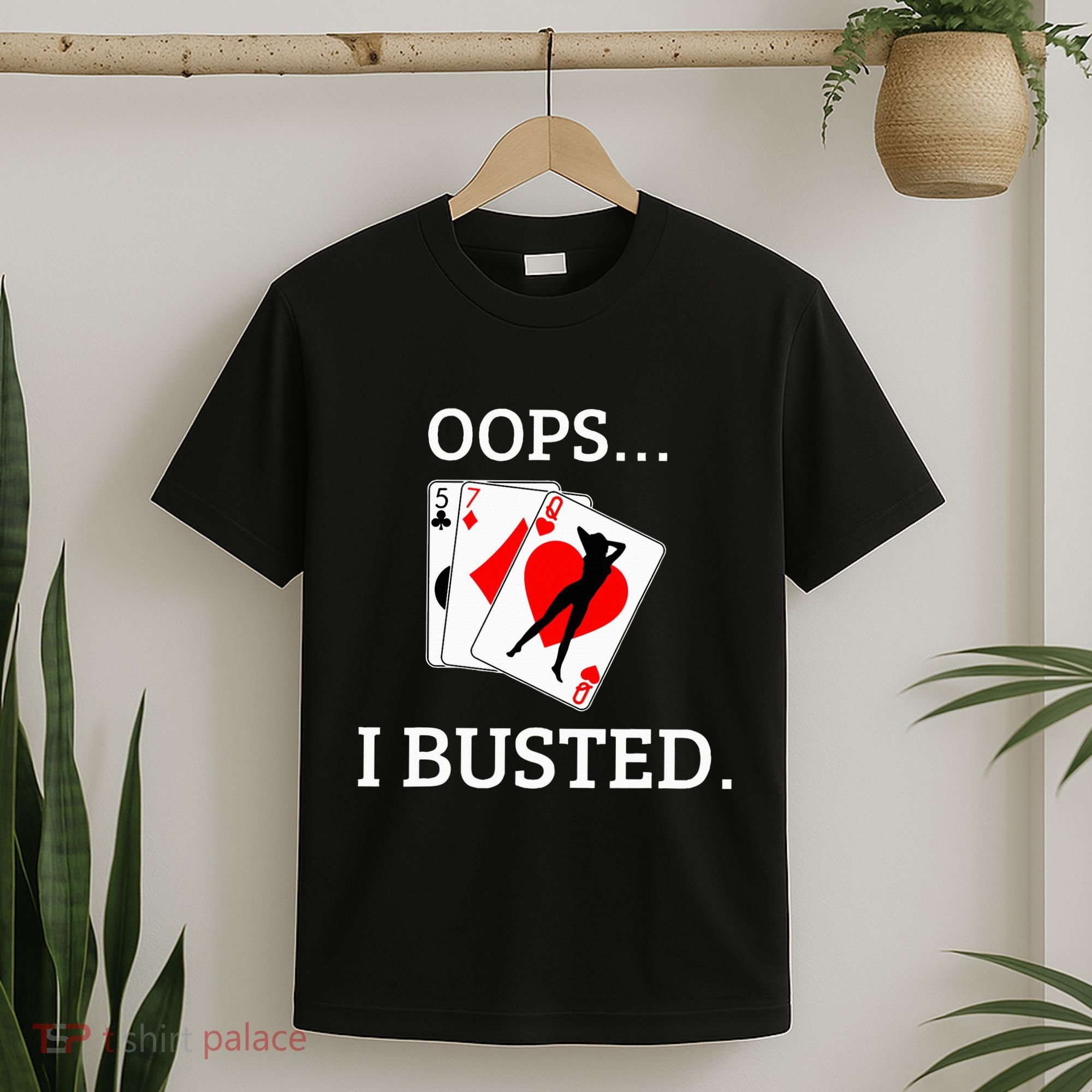 Oops I Busted Blackjack Sexy Queen Of Hearts T-Shirt