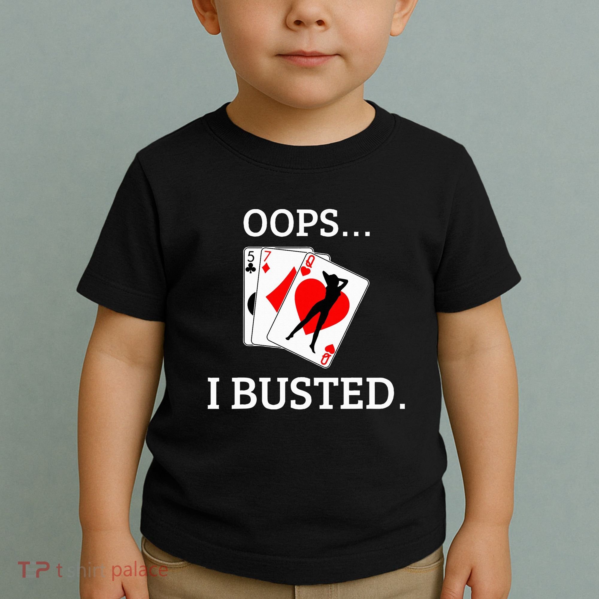 Oops I Busted Blackjack Sexy Queen Of Hearts Toddler T-Shirt