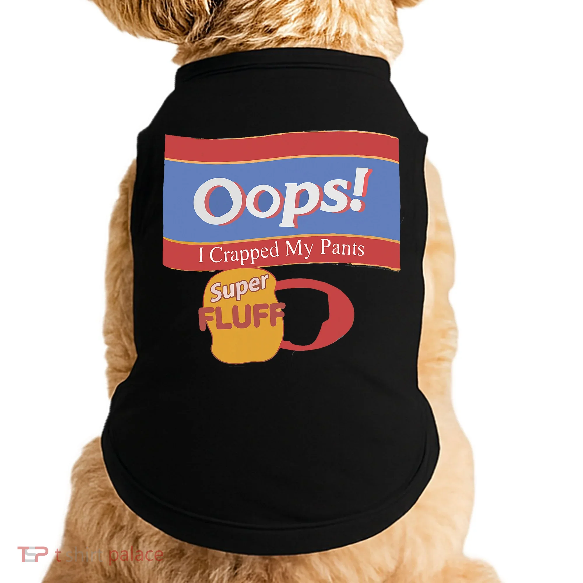 Oops I Crapped My Pants Doggie Tank
