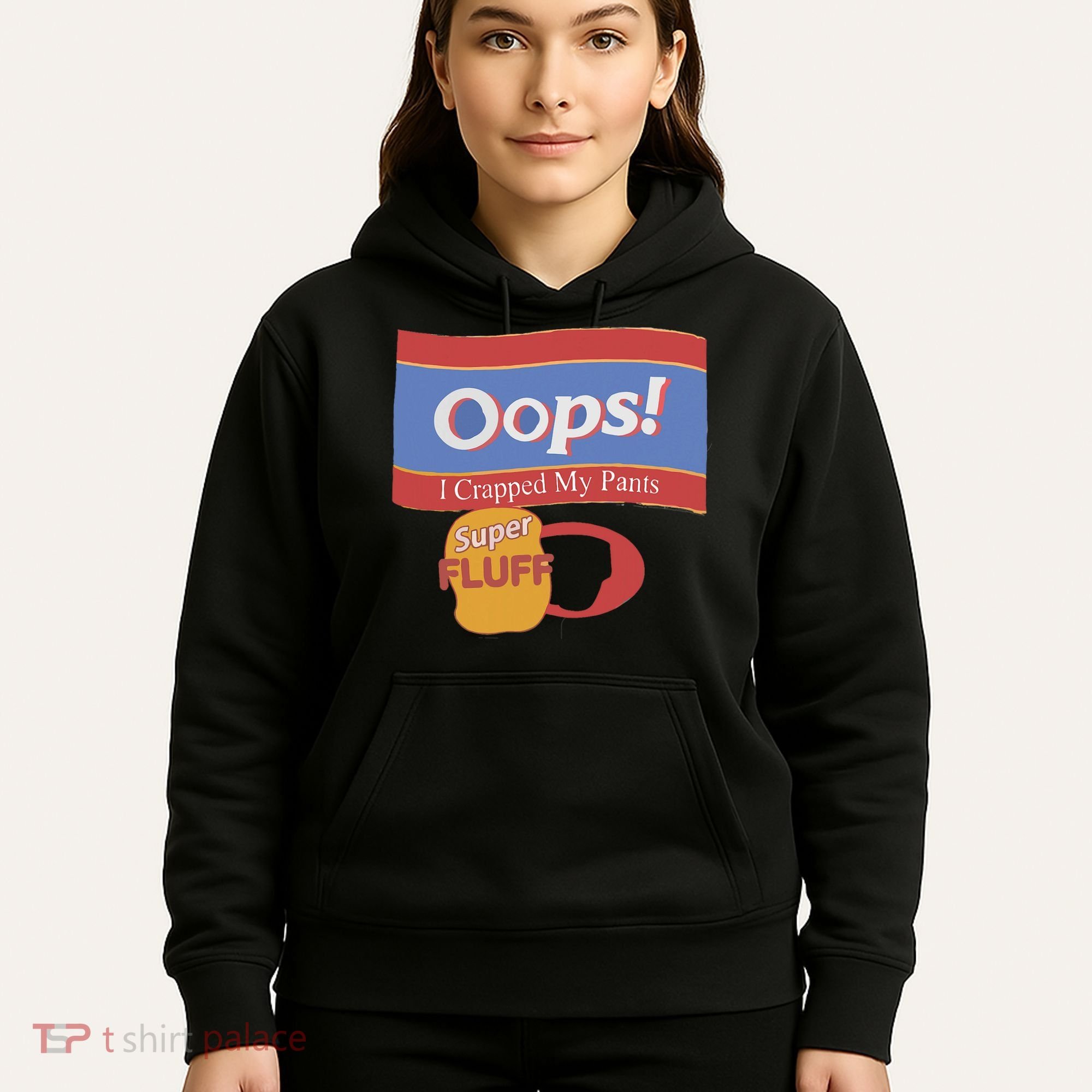 Oops I Crapped My Pants Hoodie
