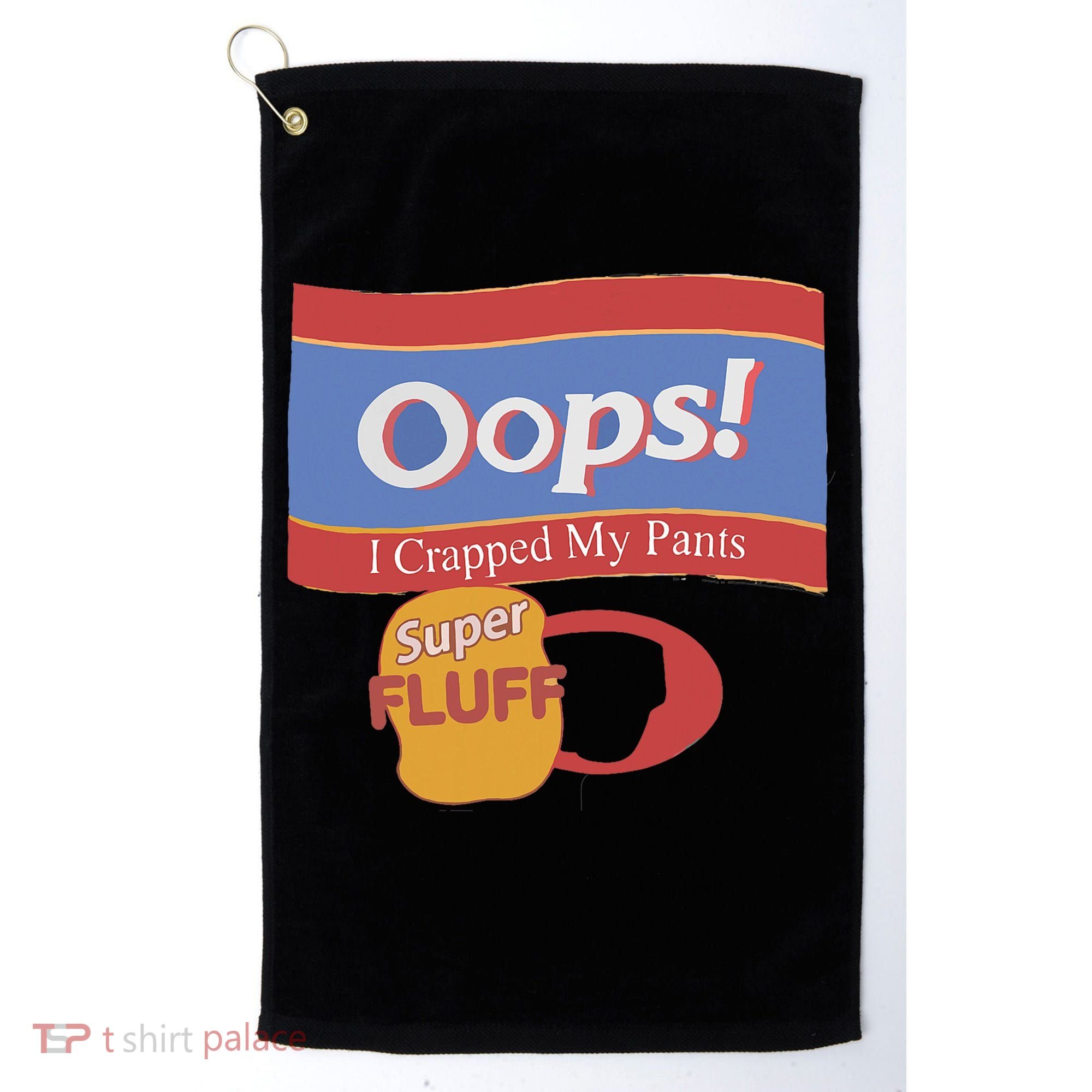 Oops I Crapped My Pants Golf Towel