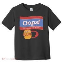 Oops I Crapped My Pants Toddler T-Shirt thumb 0