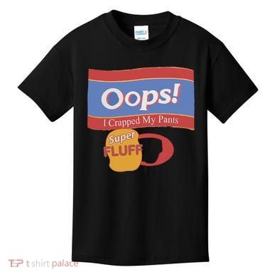Oops I Crapped My Pants Kids T-Shirt
