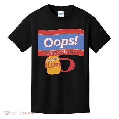 Oops I Crapped My Pants Kids T-Shirt