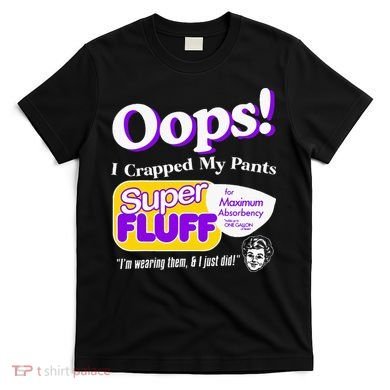 Oops I Crapped Funny My Pants Vintage T-Shirt