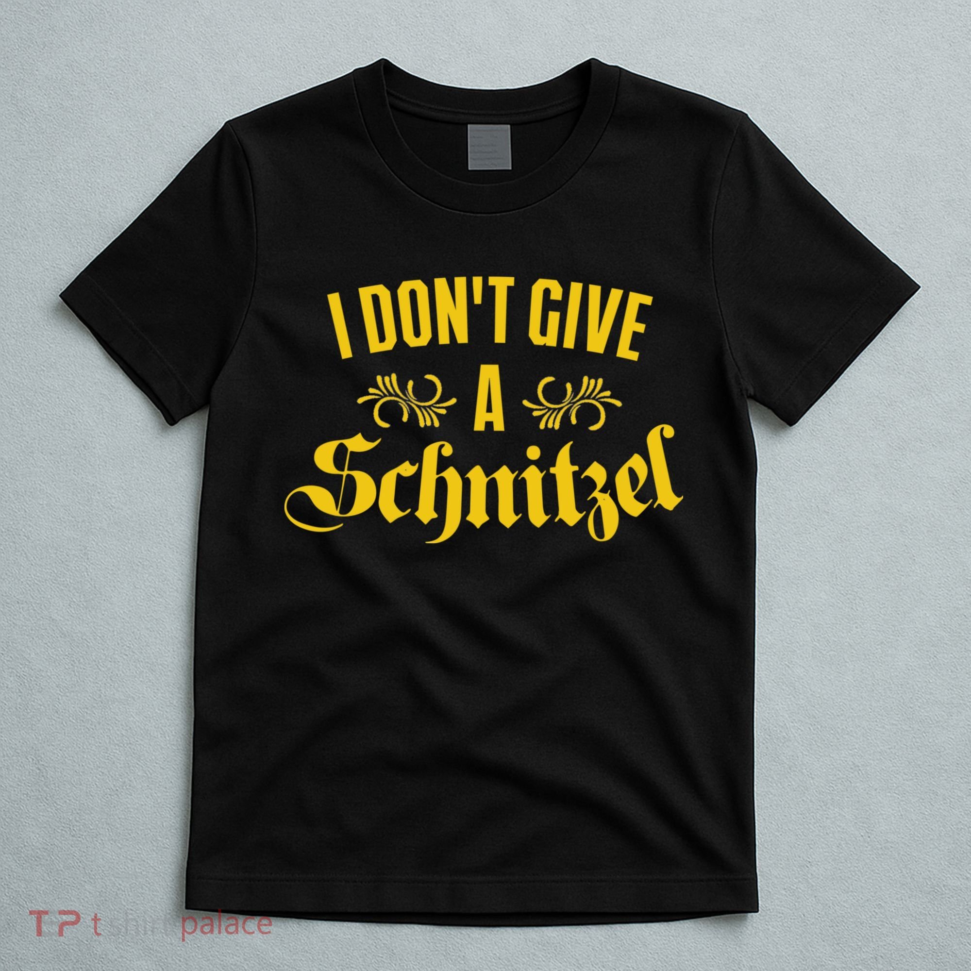 Oktoberfest I Don't Give A Schnitzel German Flag T-Shirt