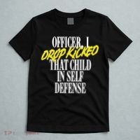 Officer I Drop Kicked That Child In Self Defense Apparel T-Shirt thumb 5