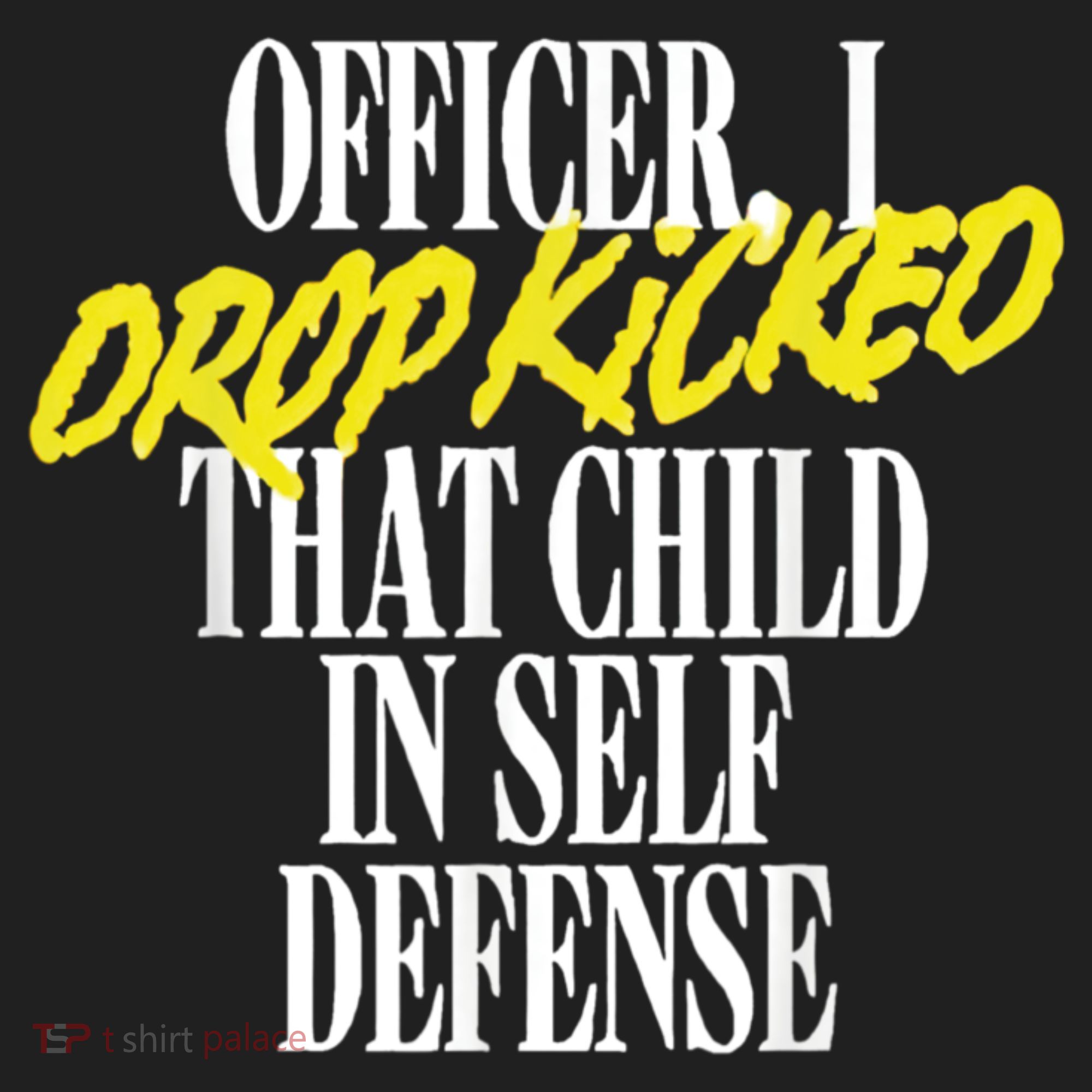 Officer I Drop Kicked That Child In Self Defense Apparel Beanie