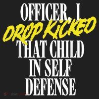 Officer I Drop Kicked That Child In Self Defense Apparel Tumbler thumb 3