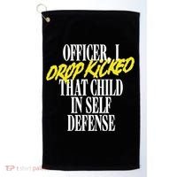 Officer I Drop Kicked That Child In Self Defense Apparel Golf Towel thumb 0