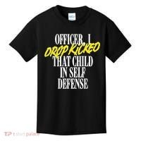 Officer I Drop Kicked That Child In Self Defense Apparel Kids T-Shirt thumb 0