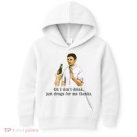Oh I DonT Drink Just Drugs For Me Thanks Funny Drinking Kids Hoodie thumb 0
