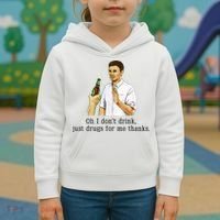 Oh I DonT Drink Just Drugs For Me Thanks Funny Drinking Kids Hoodie thumb 3