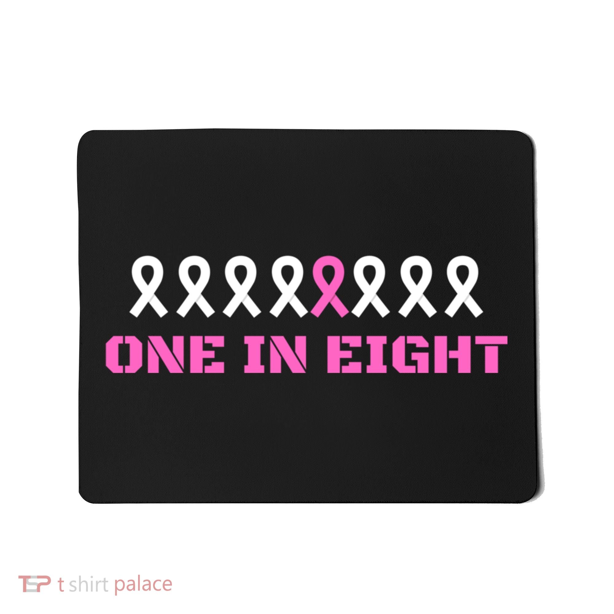 One In Eight Breast Cancer Awareness Mousepad