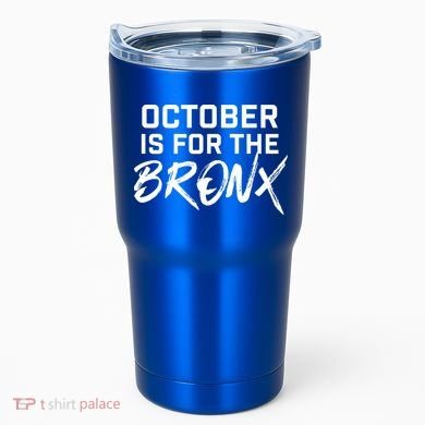 October Is For The Bronx Tumbler