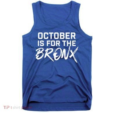 October Is For The Bronx Tank Top