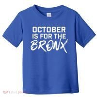 October Is For The Bronx Toddler T-Shirt thumb 0