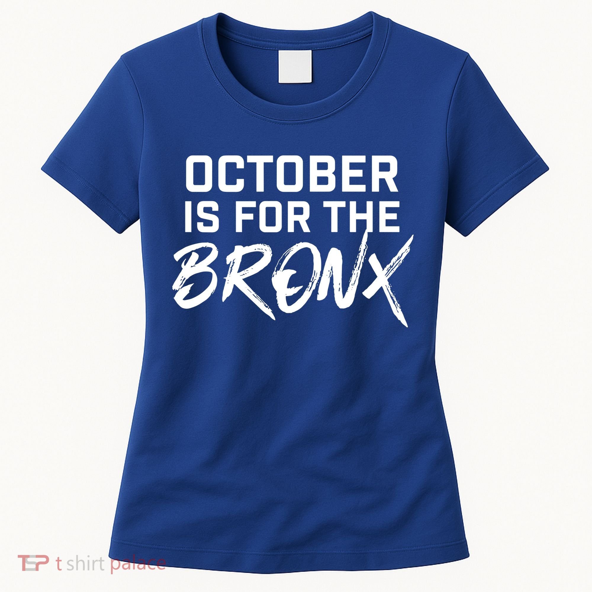 October Is For The Bronx Women's T-Shirt