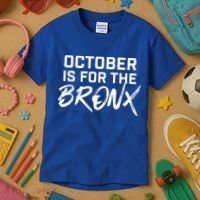 October Is For The Bronx Kids T-Shirt thumb 3