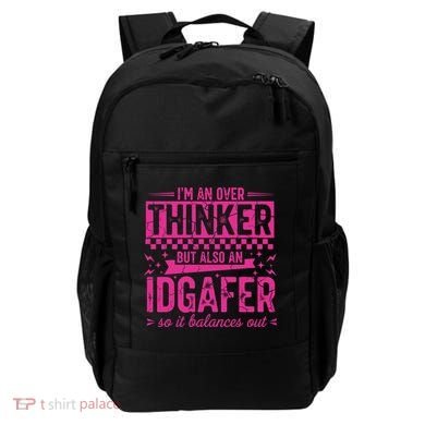 Overthinker IDGAFER Funny Sarcast Backpack