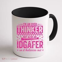 Overthinker IDGAFER Funny Sarcast Coffee Mug thumb 1