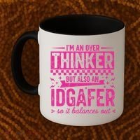 Overthinker IDGAFER Funny Sarcast Coffee Mug thumb 2