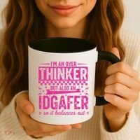 Overthinker IDGAFER Funny Sarcast Coffee Mug thumb 3