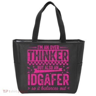 Overthinker IDGAFER Funny Sarcast Tote Bag