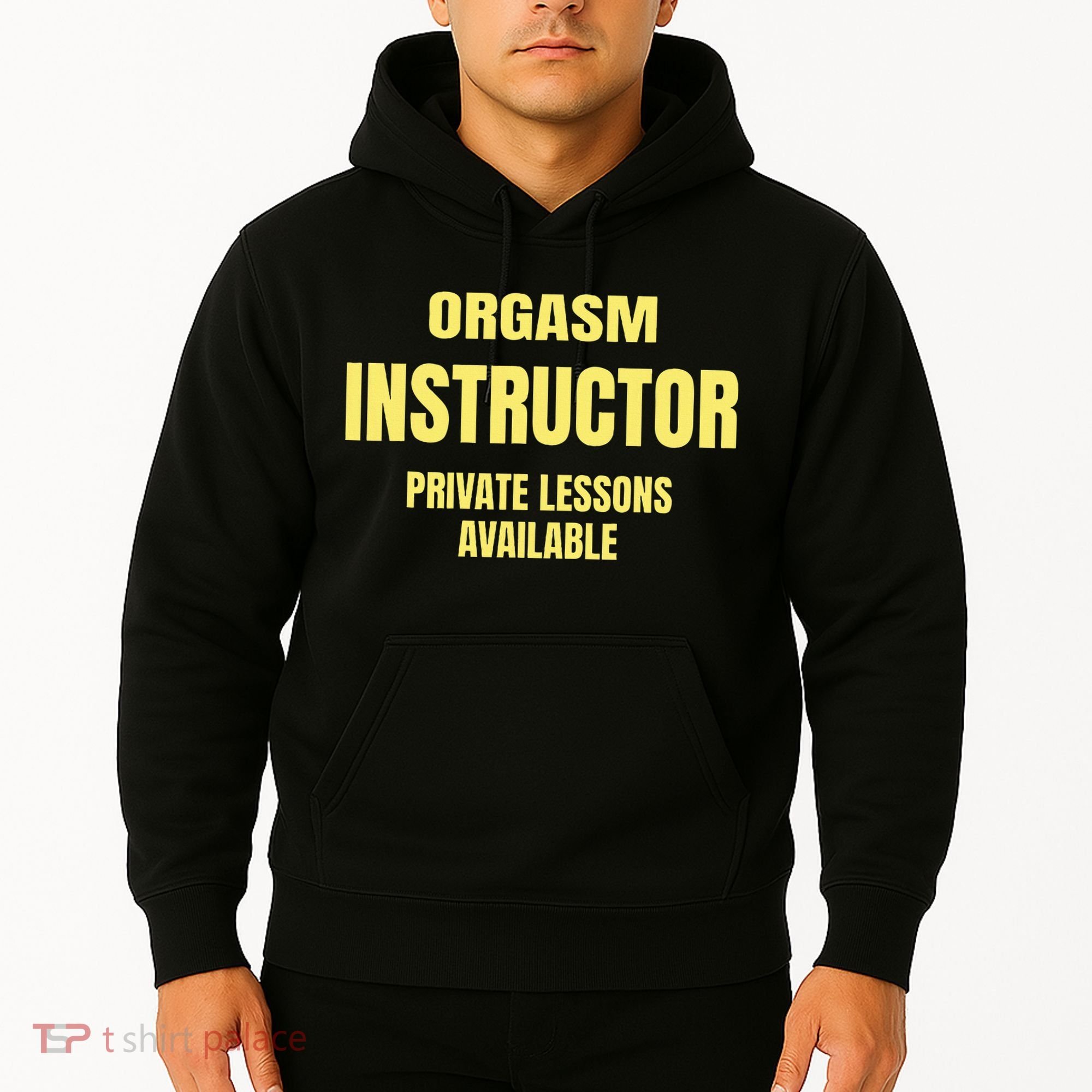 Orgasm Instructor Funny Gag Gift Hoodie