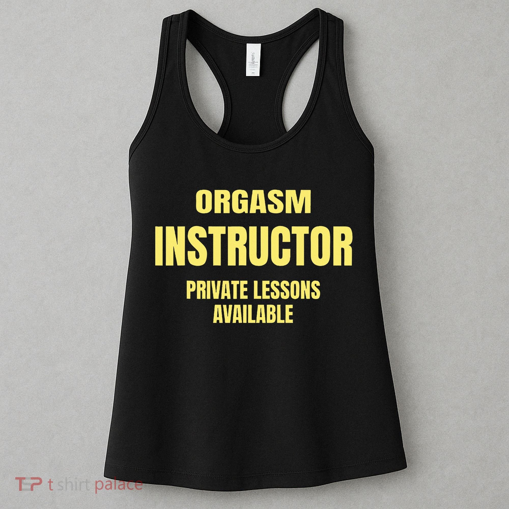 Orgasm Instructor Funny Gag Gift Women's Tank Top