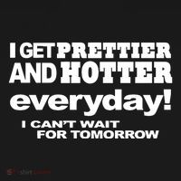Omighty I Get Prettier And Hotter Everyday I CanT Wait For Tomorrow Kids Sweatshirt thumb 2