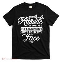 Once I Get An Attitude Funny T-Shirt thumb 0