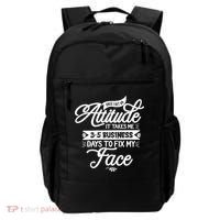 Once I Get An Attitude Funny Backpack thumb 0