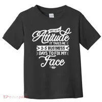 Once I Get An Attitude Funny Toddler T-Shirt thumb 0