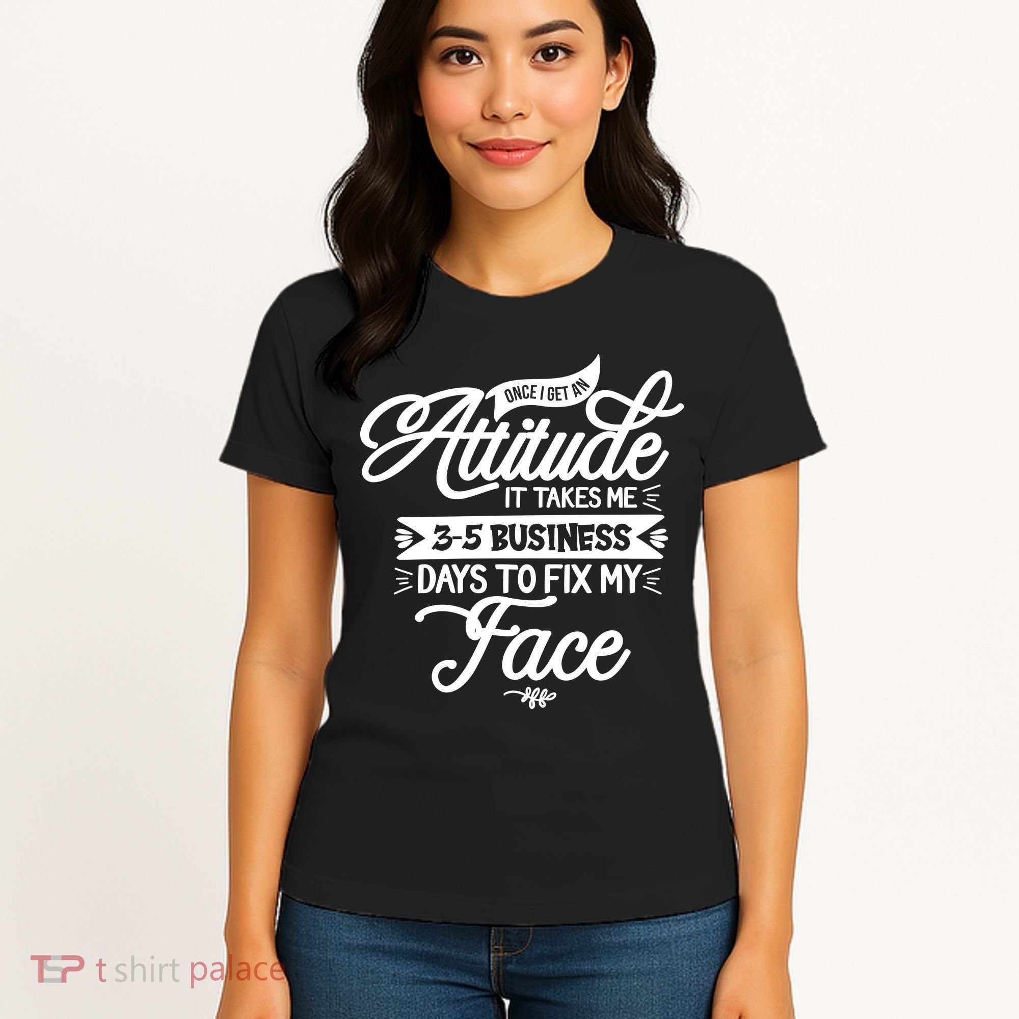 Once I Get An Attitude Funny Women's T-Shirt