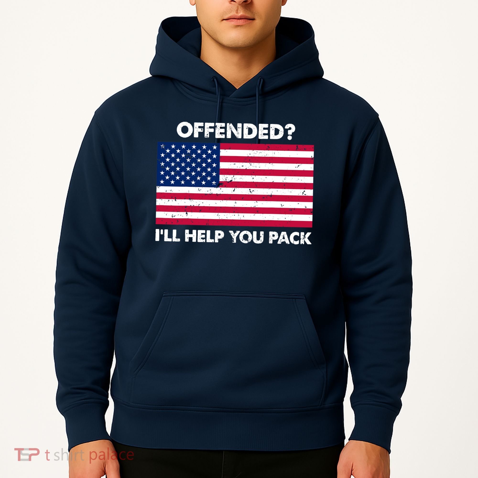 Offended? I'll Help You Pack Patriotic USA Flag Hoodie