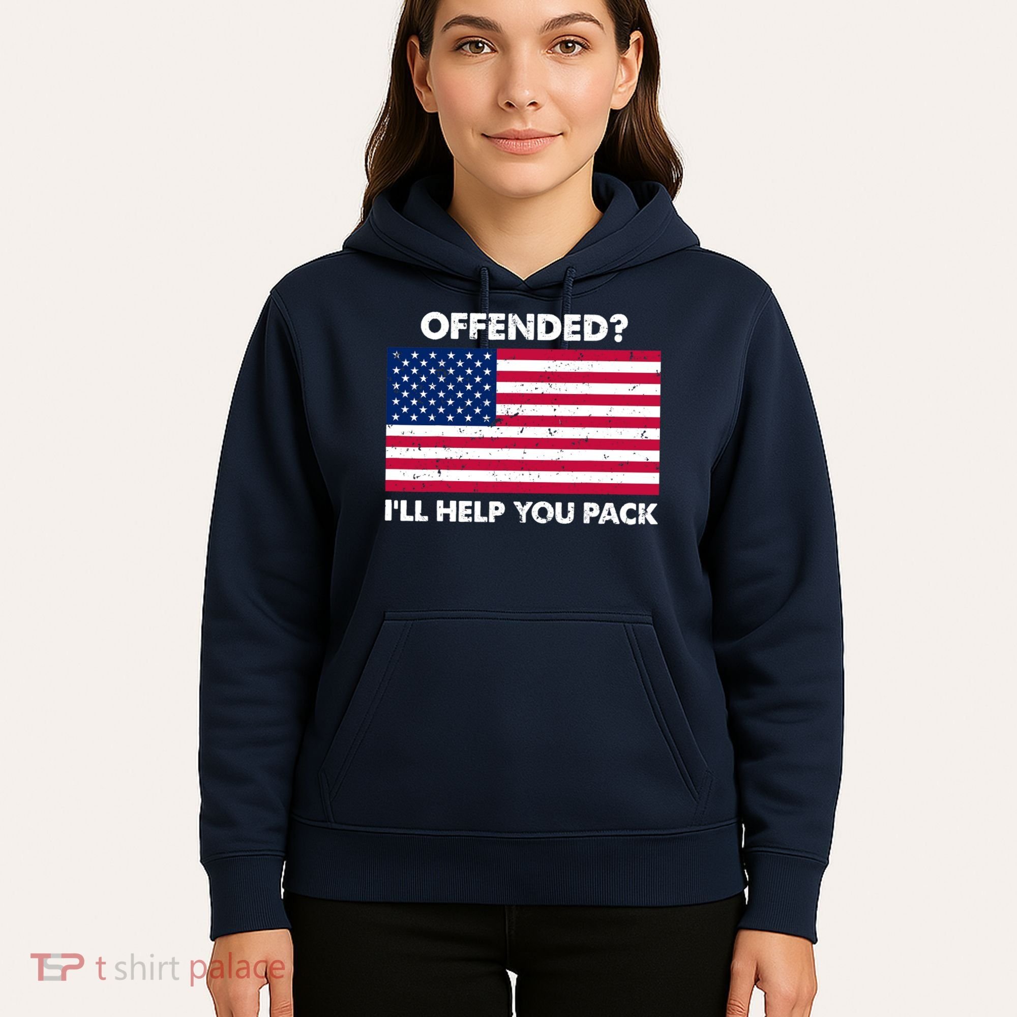 Offended? I'll Help You Pack Patriotic USA Flag Hoodie